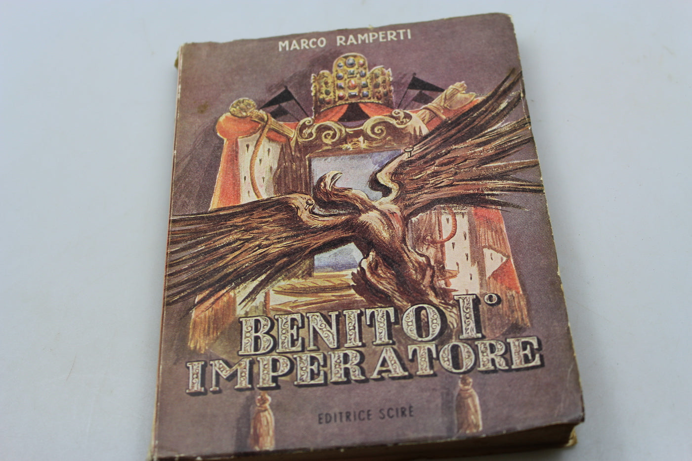 "Benito I° Imperatore" M.Ramperti - 1950