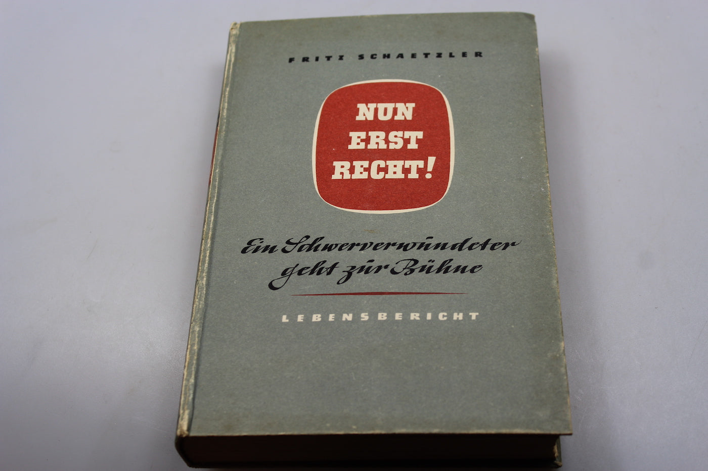 "Nun erst recht ! " - Frits Schaetzler - 1943