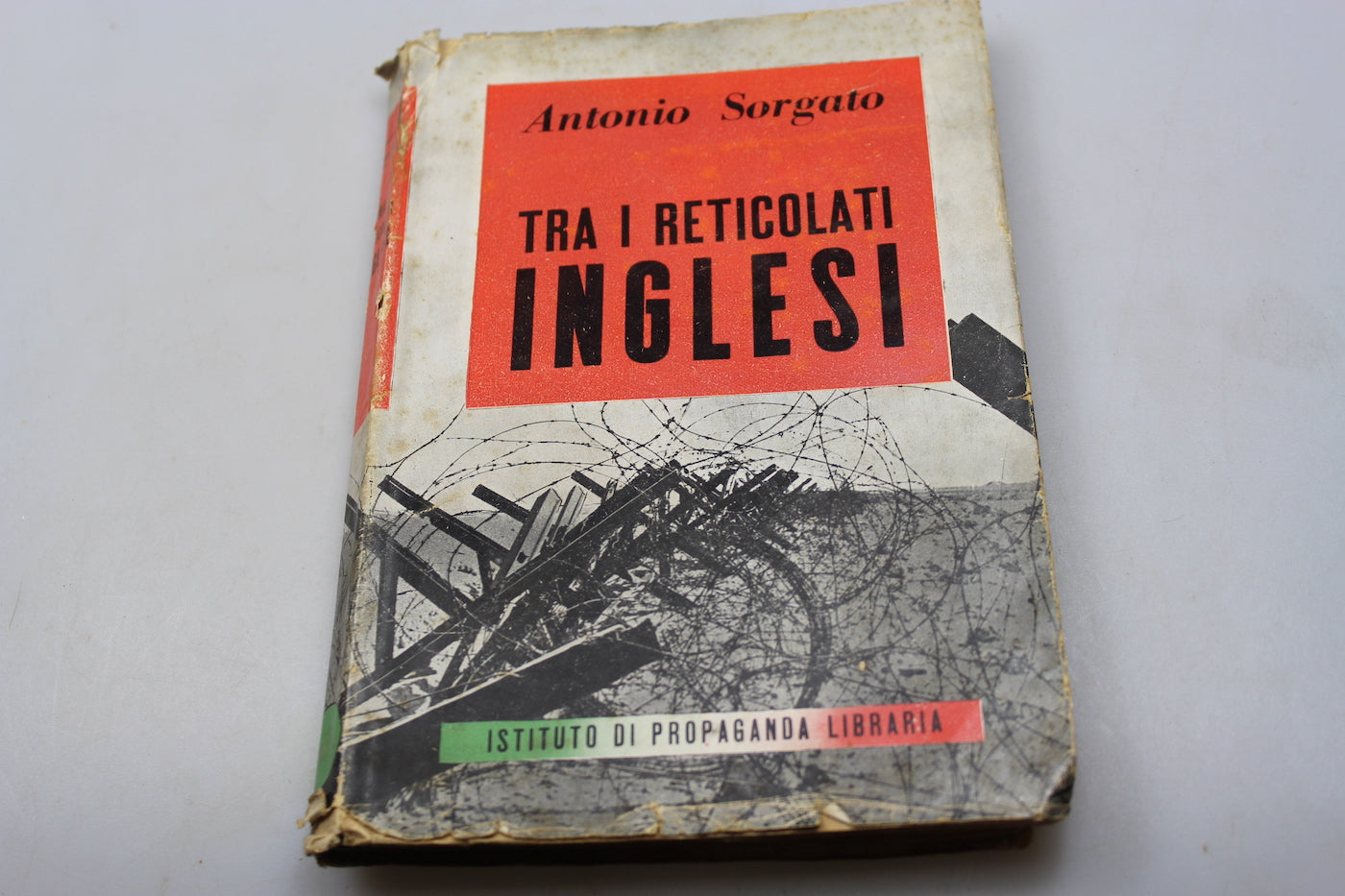 "Tra i reticolati Inglesi" A.Sorgato - 1942