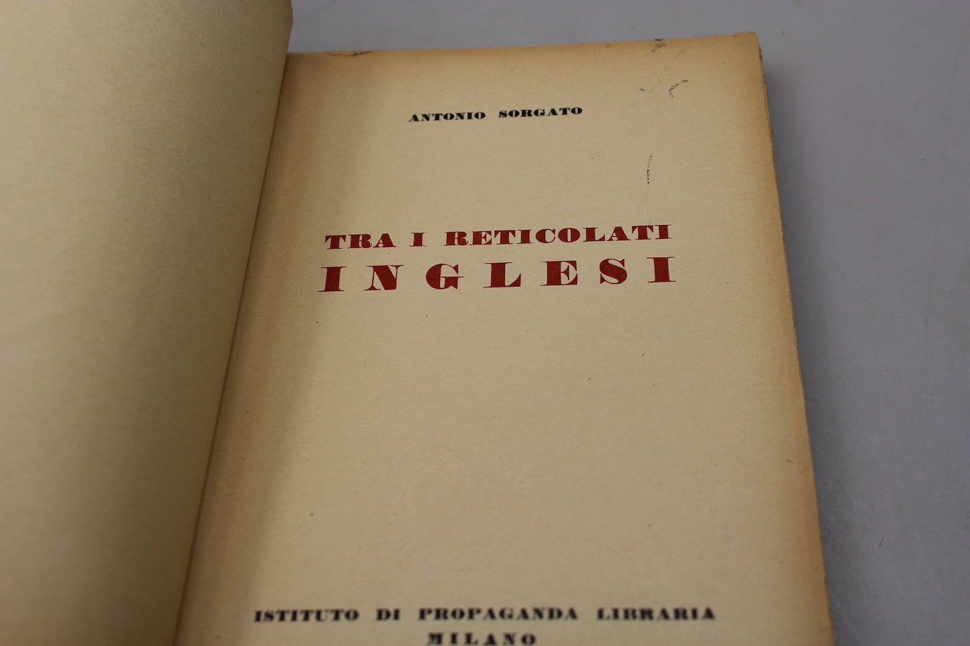 "Tra i reticolati Inglesi" A.Sorgato - 1942
