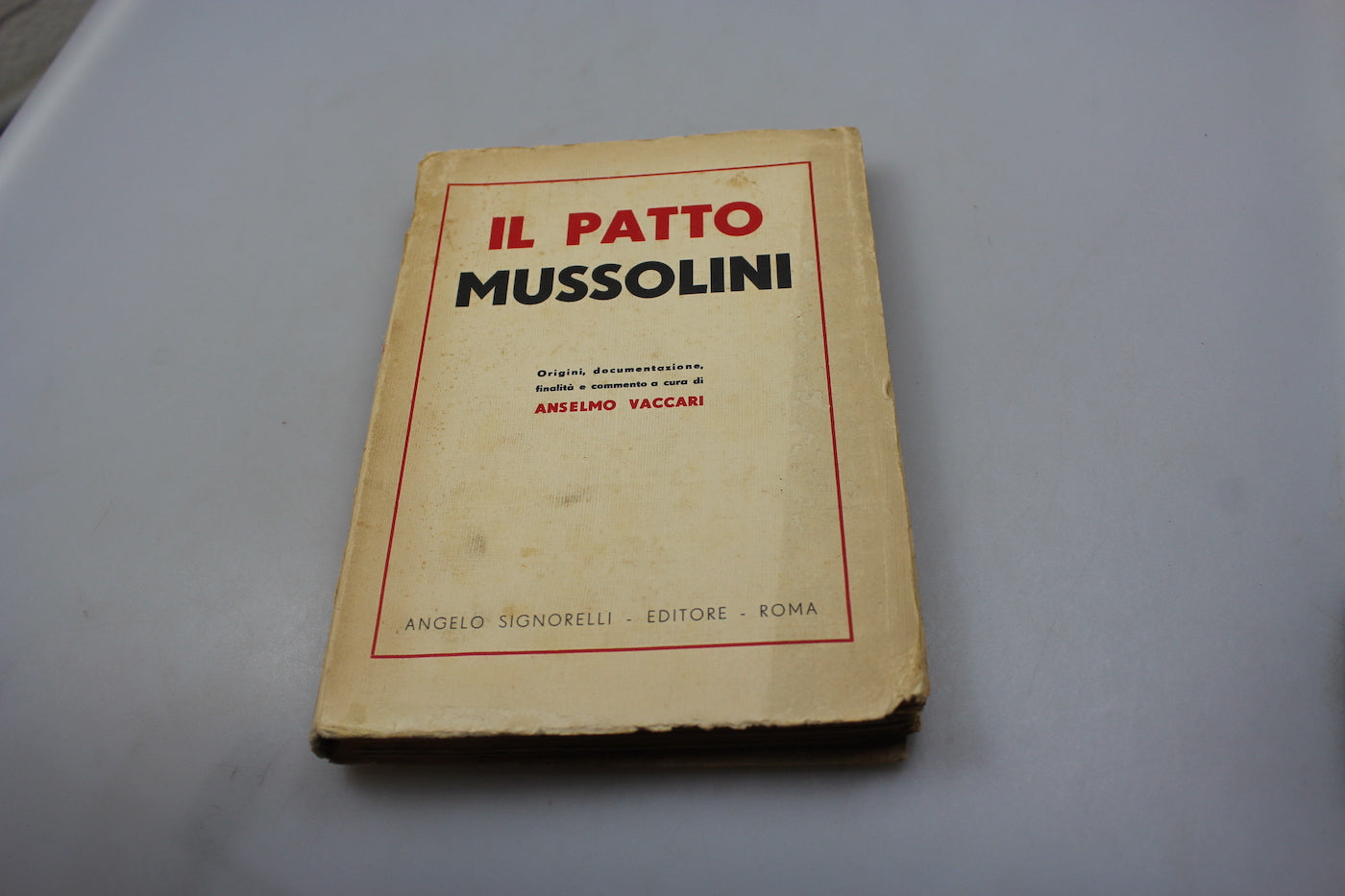 "Il patto Mussolini" - A.Vaccari - 1933 A XI°