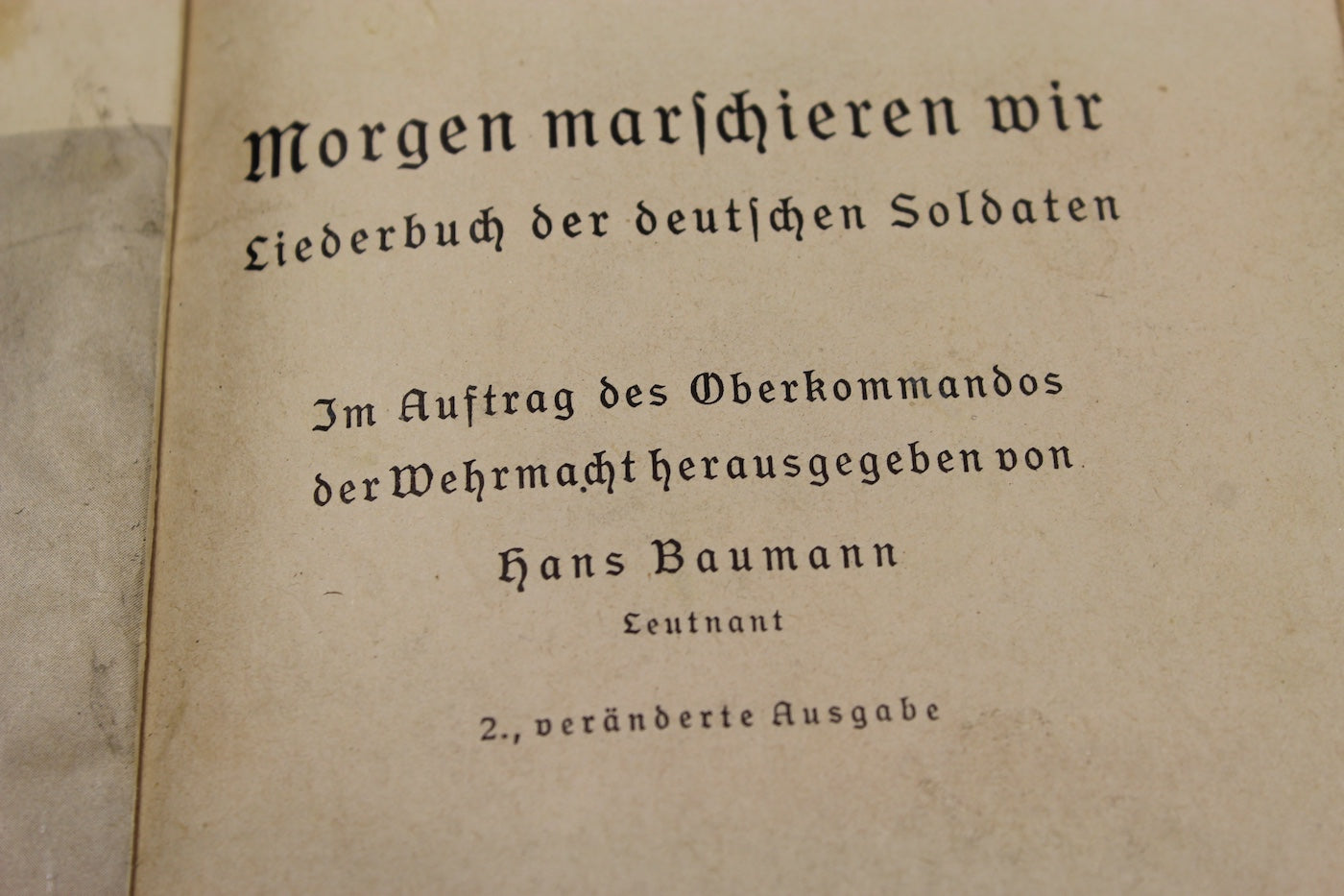 "Morgen marschieren Wir" - Liederbuch der deutschen Soldaten