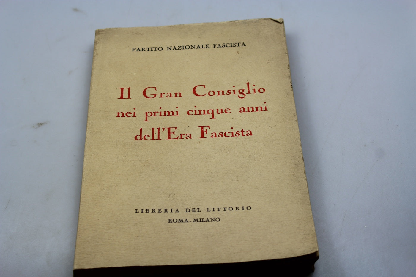 "Il Gran Consiglio nei primi 5 anni di Era Fascista" -PNF