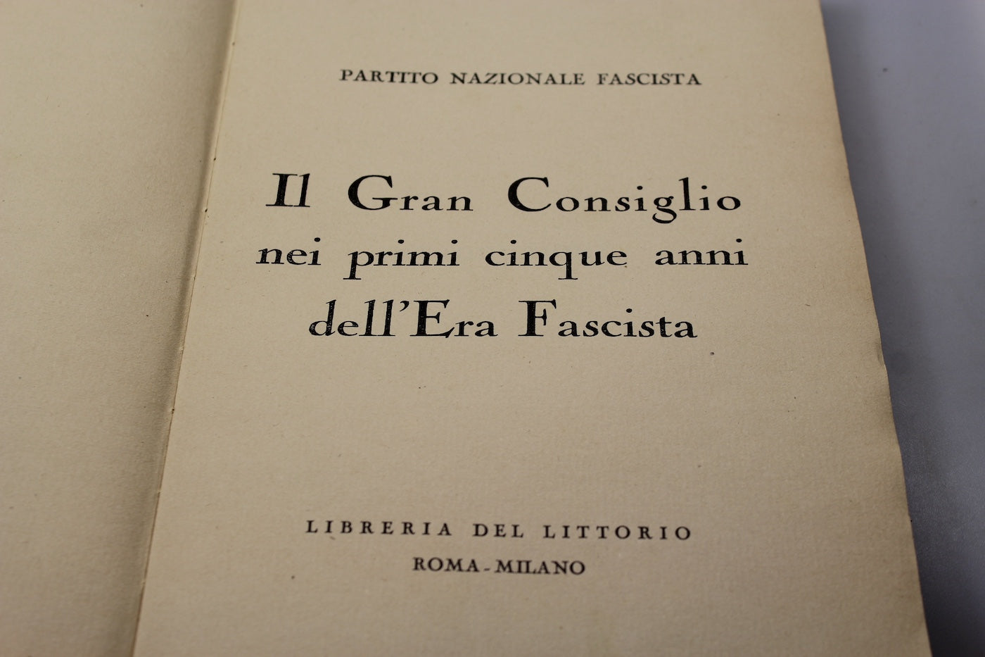 "Il Gran Consiglio nei primi 5 anni di Era Fascista" -PNF