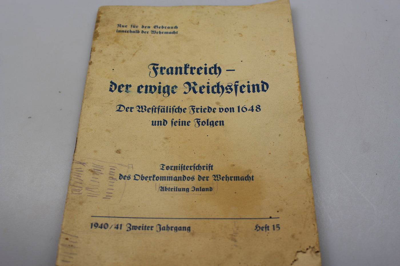 "Frankreich Der ewige Reichsfeind" 1940/41